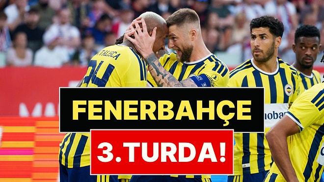 Gornik Zabrze’yi Geçen Fenerbahçe, Şampiyonlar Ligi 3. Ön Eleme Turu’na Yükseldi