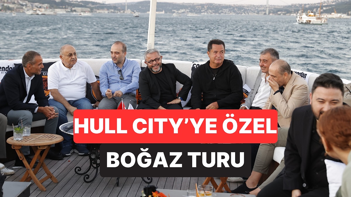 Acun Ilıcalı'dan Hull City'e İstanbul'da Boğaz Turu!