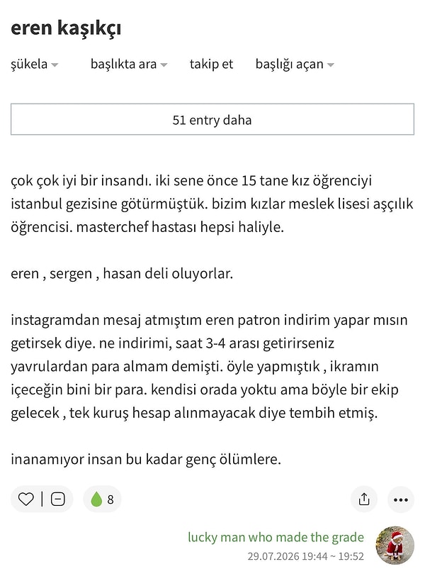 Ekşi Sözlük'te lucky man who made the grade adlı yazar da Eren'le ilgili bir anısını anlattı.