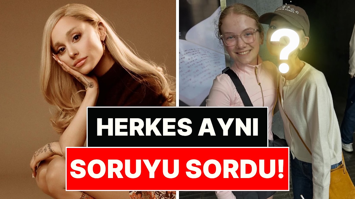 Ariana Grande'nin Son Hali Hayranlarını Endişelendirdi!
