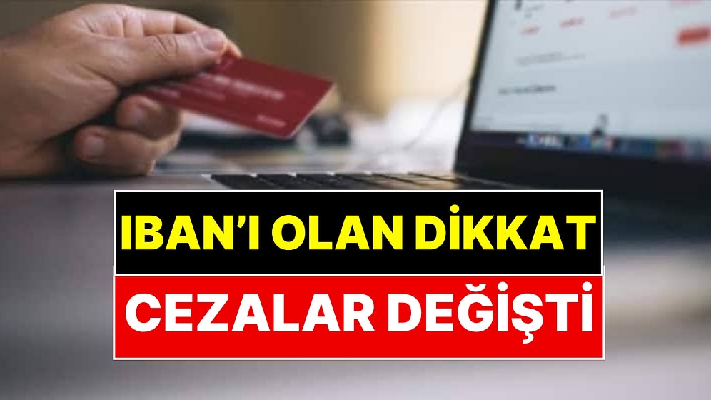 IBAN'ı Olan Herkesi İlgilendiren Radikal Karar: Resmi Gazete'de Yayımladı