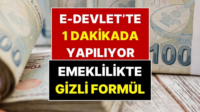 Emekliliğin Formülü e-Devlet'te Gizli: SGK Uzmanı "Çocuklarıma Hemen Yaptım" Sözleriyle Açıkladı