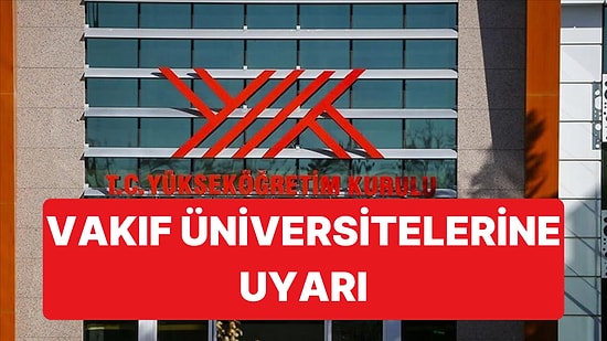 Vakıf Üniversiteleriyle İlgili Tartışma Yaratan Ücretlere YÖK'ten Uyarı Geldi