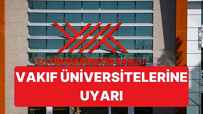 Vakıf Üniversiteleriyle İlgili Tartışma Yaratan Ücretlere YÖK'ten Uyarı Geldi