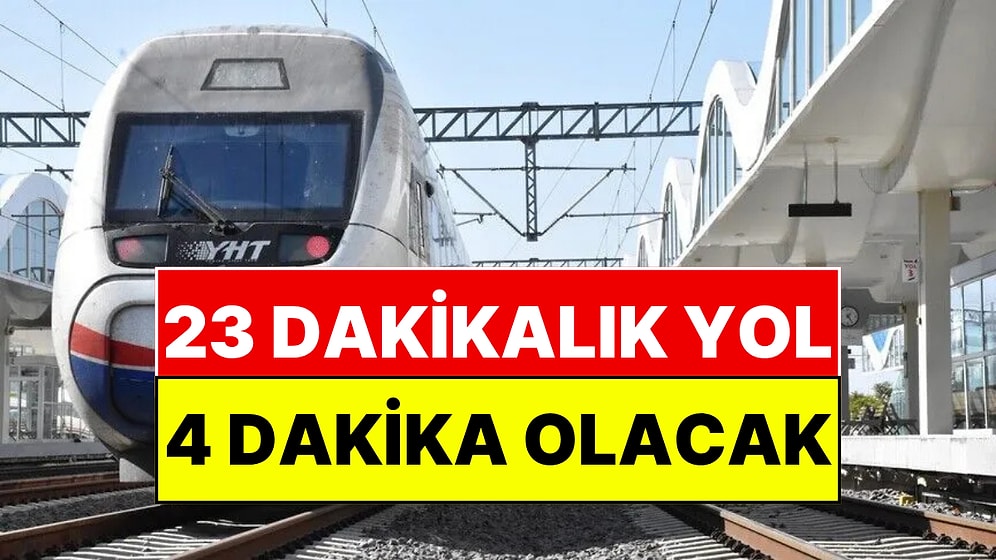 Ankara-İstanbul Arası 4 Saatin Altına İnecek: Tarih Belli Oldu
