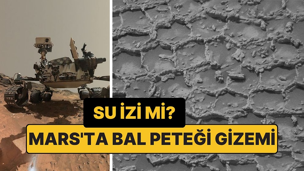 Mars'ta Çarpıcı Keşif: Dev "Bal Peteği" Poligonları Suyun Kanıtı Olabilir