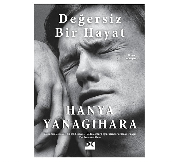 13. Değersiz Bir Hayat - Hanya Yanagihara