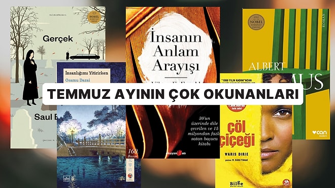 Kitapseverlerin Temmuz Ayında En Çok Okuduğu 17 Kitap
