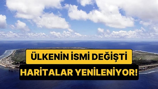 Ülkenin İsmi Değişti: 100 Yıllık İsim Tarihe Karıştı, Haritalar Yenileniyor!