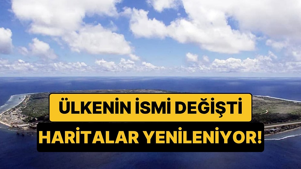 Ülkenin İsmi Değişti: 100 Yıllık İsim Tarihe Karıştı, Haritalar Yenileniyor!