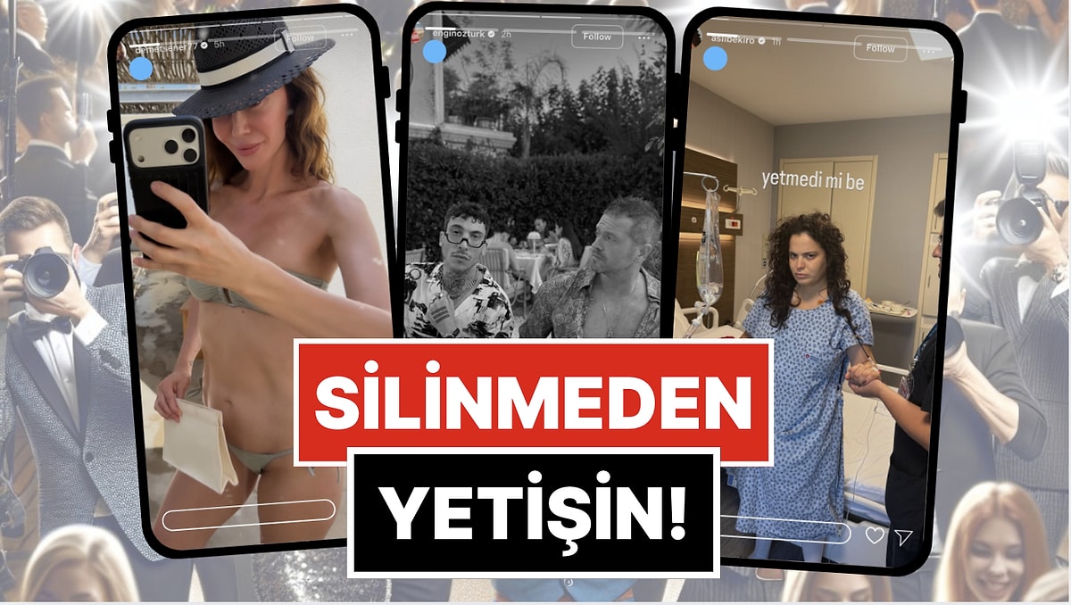 26 Temmuz - 1 Ağustos'ta Ünlülerin Paylaştığı "Kaçarsa Yazık Olur" Temalı Instagram Hikayeleri