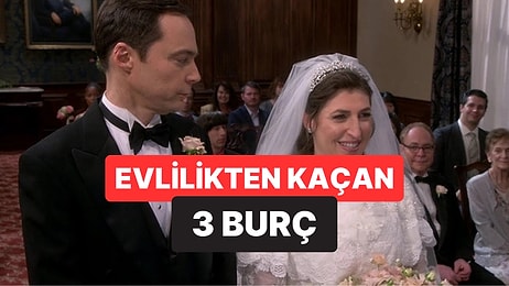 Evliliğe En Uzak Duran 3 Burç Açıklandı
