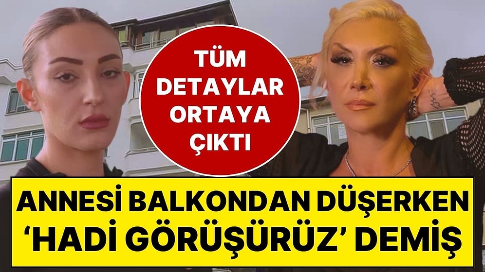 Annesi Düşerken "Hadi Görüşürüz" Demiş! Balkondan Düşerek Ölen Şarkıcı Güllü'nün İddianamesi Tamamlandı
