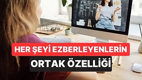 Psikolojiye Göre Her Şeyi Ezberleyen İnsanların Ortak Özelliği