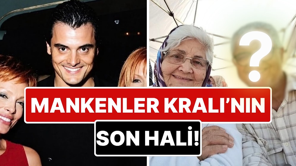 Bir Döneme Damga Vurmuştu: Mankenler Kralı Engin Koç'un Son Hali Ortaya Çıktı!