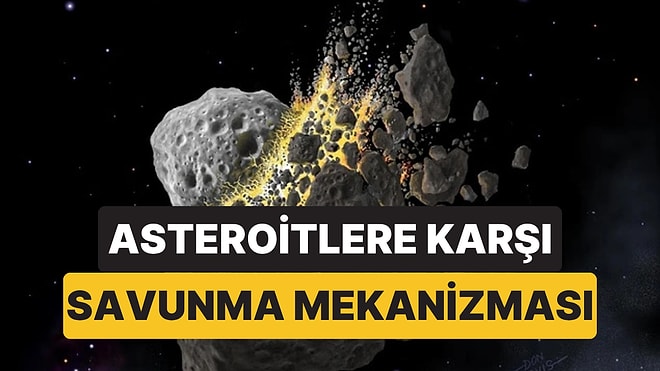 Bilim İnsanlarından 'Kıyamet Asteroidi' Senaryosu: En Etkili Savunma Yöntemi Belirlendi