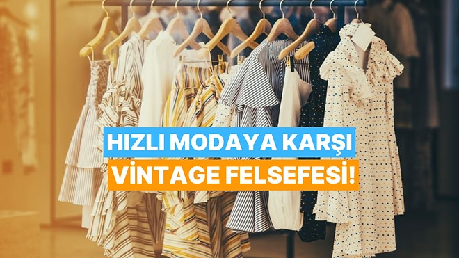 Vintage Giyim Modası Neden Sadece Bir Trend Değil de Bir Hayat Felsefesidir?