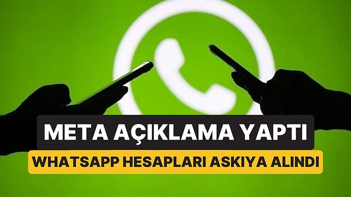 Meta Üstünde Çalışıyor: Binlerce WhatsApp Hesabı Durduk Yere Askıya Alındı