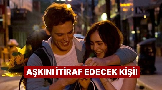 Sana Yakında Aşkını İtiraf Edecek Kişinin İsmi!