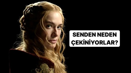 Bu Davranışlara Sahipsen İnsanların Senden Çekindiği Bir Şey Var!