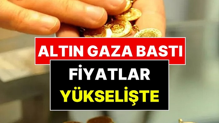Altın Fiyatları Yükselişe Geçti: Gram Altın Ne Kadar?