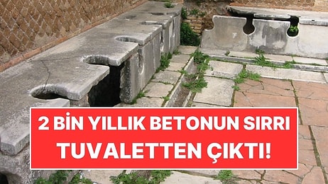2 Bin Yıllık Betonun Sırrı Tuvaletten Çıktı