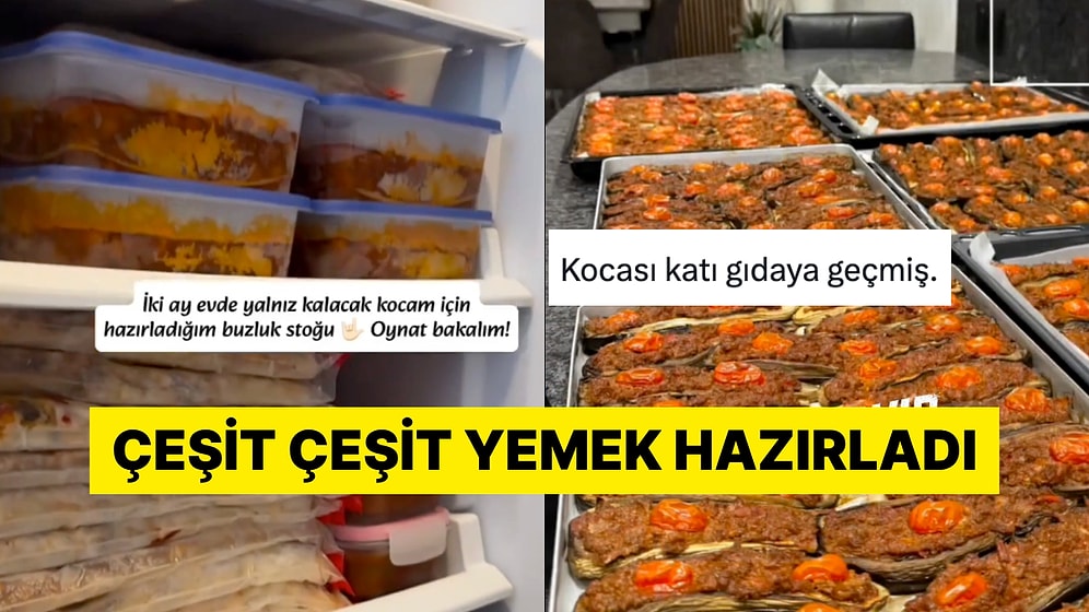 Evde İki Ay Yalnız Kalacak Eşi İçin Derin Dondurucuyu Dolduran Kadın Tartışma Yarattı