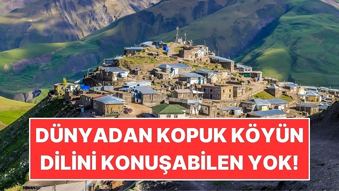 Dağın Tepesine Köy Kurdular: Dillerini Yalnızca 2 Bin Kişi Konuşuyor
