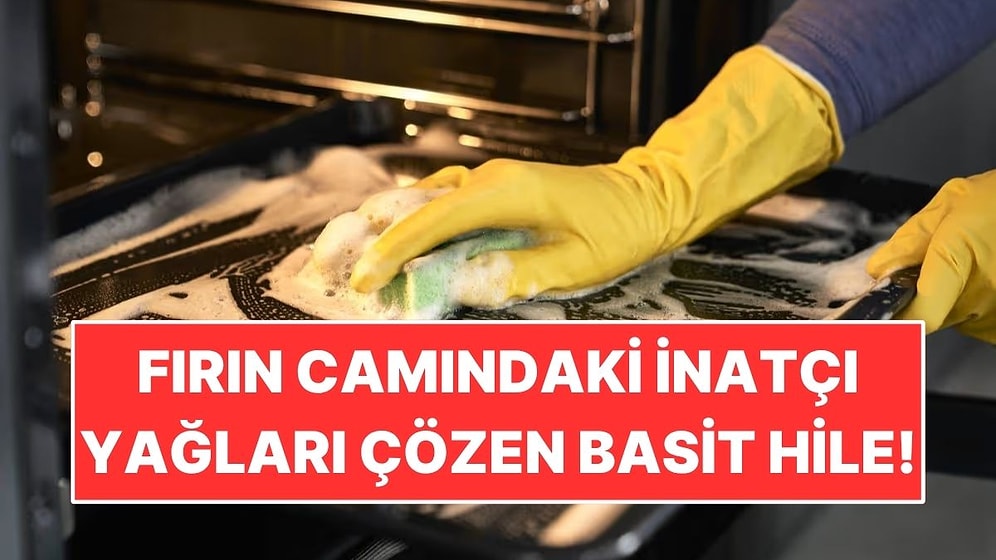 Fırın Camındaki İnatçı Yağları 20 Dakikada Çözen Temizlik Yöntemi