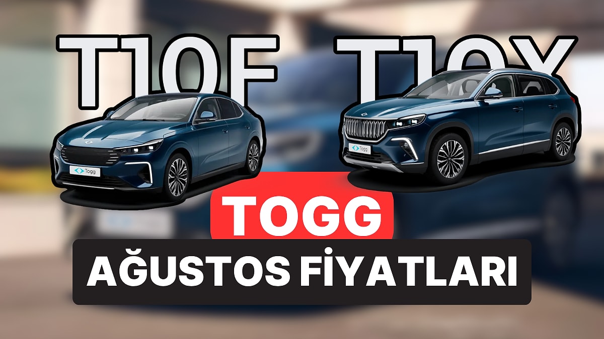 Ağustos 2026 Togg Fiyat Listesi: Togg T10X ve T10F Güncel Fiyatlar 2026