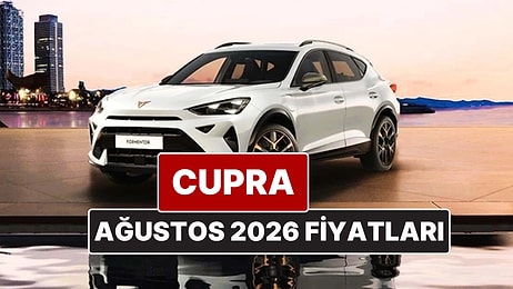 Ağustos 2026 Cupra Fiyat Listesi! İşte Cupra Formentor, Leon ve Ateca Güncel Fiyatları