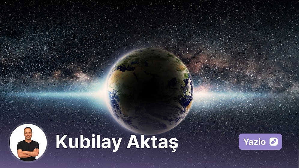 Dünya Nedir? Sahip Olduğumuz Yer mi, İçinden Geçtiğimiz Yol mu?