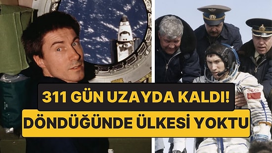 Ülkesi Yok Oldu, O Uzayda Kaldı: 311 Gün Sonra Döndü!
