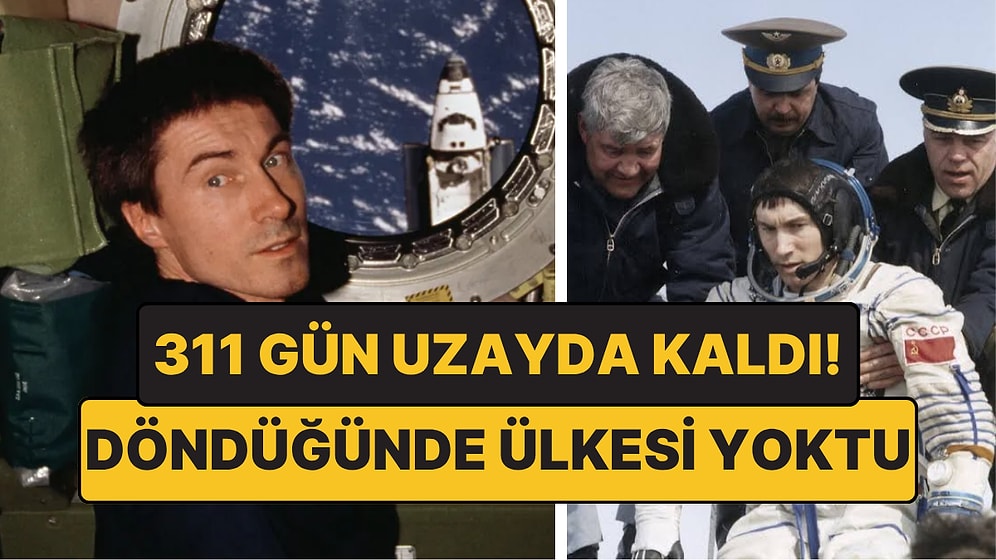 Ülkesi Yok Oldu, O Uzayda Kaldı: 311 Gün Sonra Döndü!