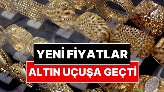 Kritik Veriler Geldi, Altın Uçuşa Geçti: Gram Altında Yeni Rakam Belli Oldu