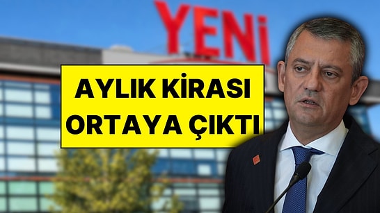 Yeni Parti Genel Merkezi'nin Kirası Ortaya Çıktı