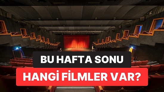 İstanbul'da Bu Hafta Sonu Hangi Filmler Var? 8-9 Ağustos 2026 Tarihinde Vizyondaki Filmler