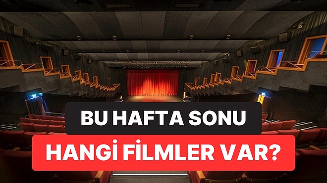 İstanbul'da Bu Hafta Sonu Hangi Filmler Var? 8-9 Ağustos 2026 Tarihinde Vizyondaki Filmler