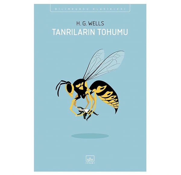 Tanrıların Tohumu - H. G. Wells | Doğanın dengesini değiştiren keşif!