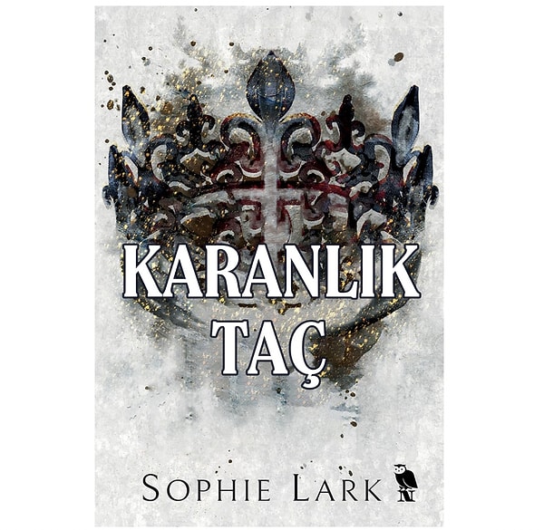 Karanlık Taç - Sophie Lark | Mafya ve romantik gerilim sevenlere!