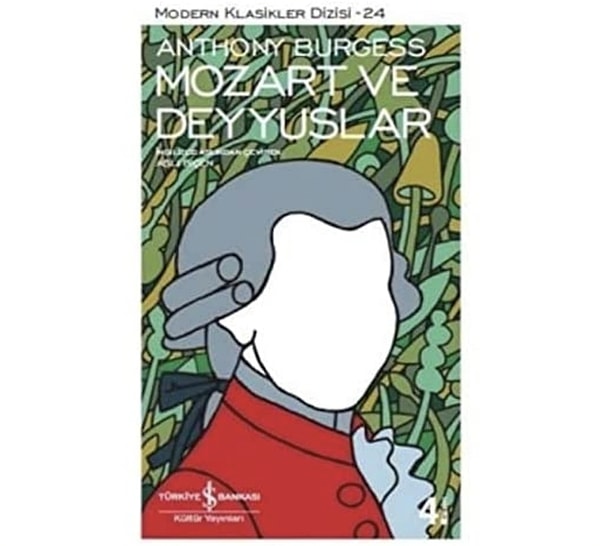 Otomatik Portakal'ın yazarından: Mozart ve Deyyuslar - Anthony Burgess!