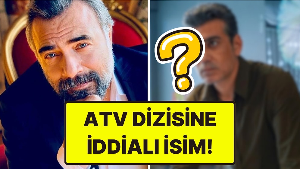 ATV'nin Hamal Dizisine Bomba Transfer! İddialı Oyuncu Kadroya Katıldı
