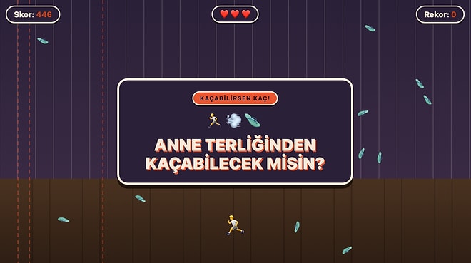 Anne Terliğinden Kaçabilecek misin?