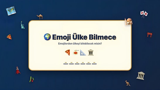 Emojilerle Anlatılan Ülkeyi Bulabilecek misin?