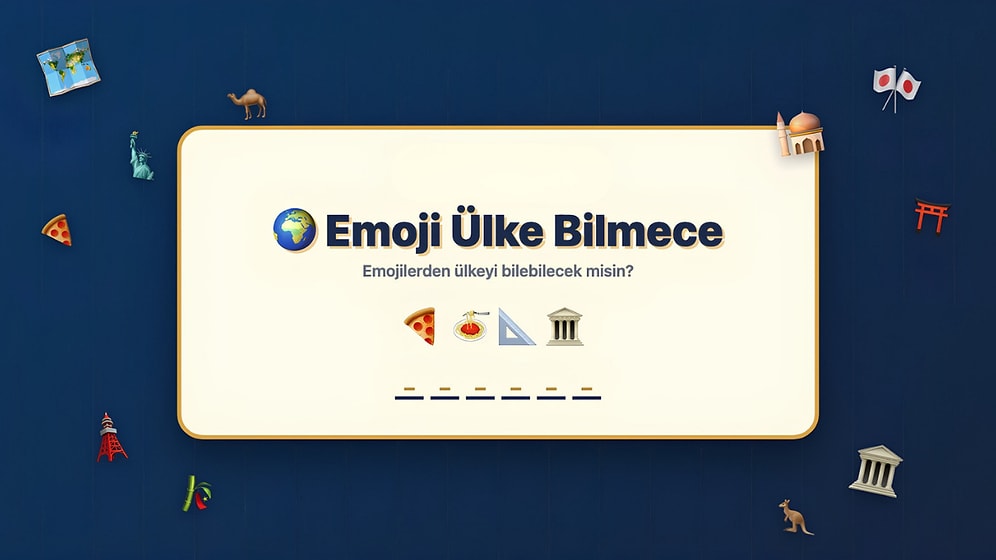 Emojilerle Anlatılan Ülkeyi Bulabilecek misin?