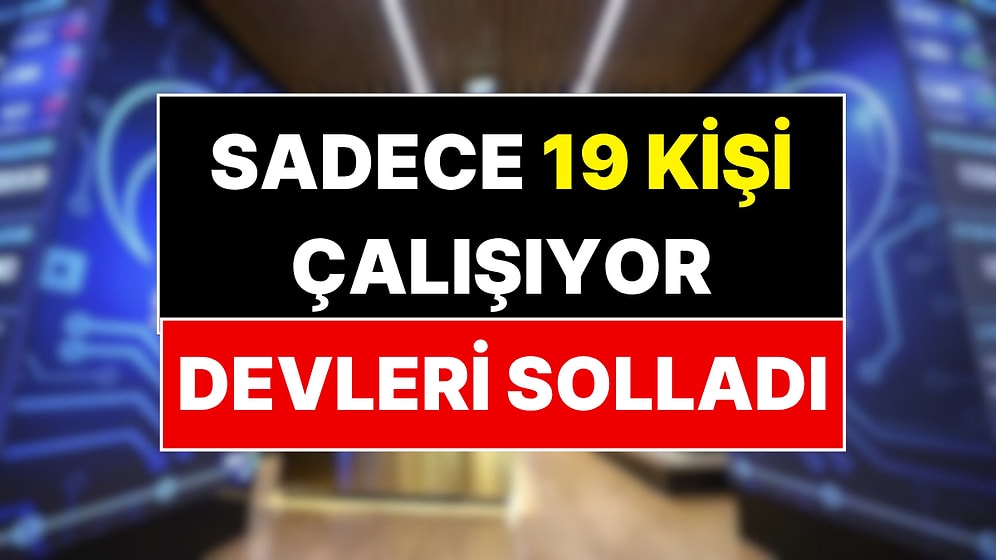 Ne Koç Ne Sabancı! 19 Çalışanlı Şirket Zirveye Oturdu