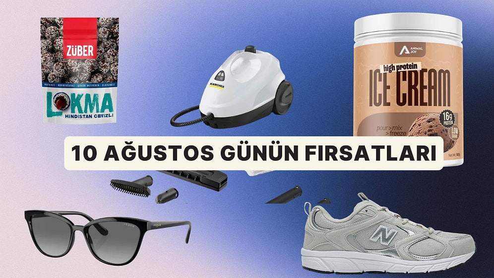 Bugün İndirimde Neler Var? 10 Ağustos 2026 Günün Fırsatları