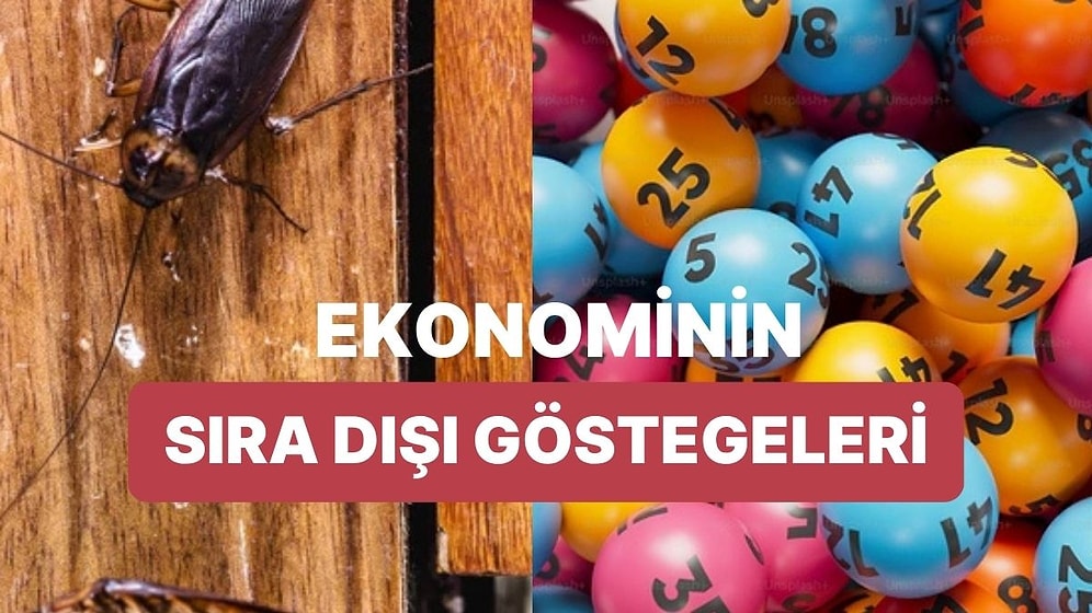 Ekonominin Yönünü Resmi Raporlardan Önce Haber Verdiği Söylenen 10 Sıra Dışı Gösterge