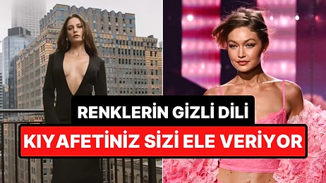 Psikolojiye Göre Giydiğiniz Kıyafetin Rengi Ruh Halinizi ve Karakterinizi Ele Veriyor!