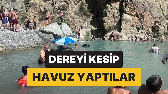 40 Derece Sıcaklıkta Böyle Serinlediler: Dereyi Kesip Havuz Yaptılar